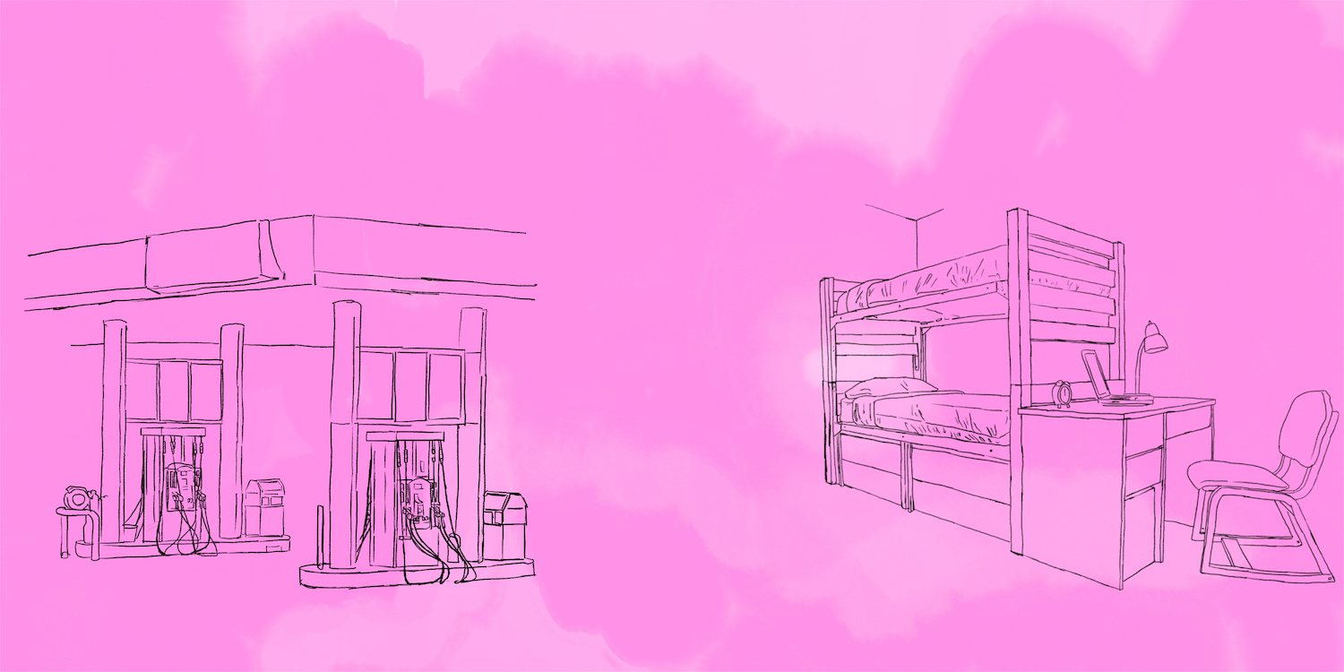 Gas Station - - - Dorm Room